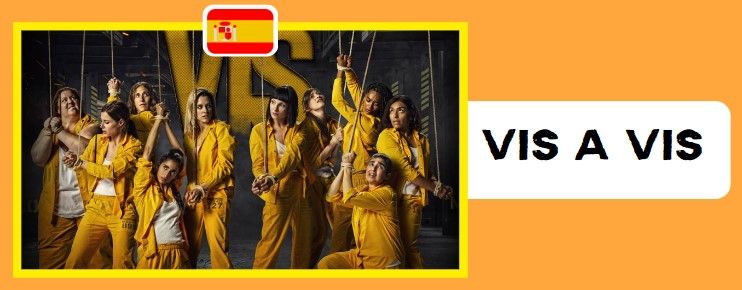 Vis a vis: the best series to learn spanish